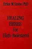 Healing Herbs to lower High Cholesterol