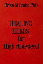 Healing Herbs to lower High Cholesterol-From Free Kindle Books Library Click to Download Free Kindle Book -> Healing Herbs to lower High Cholesterol