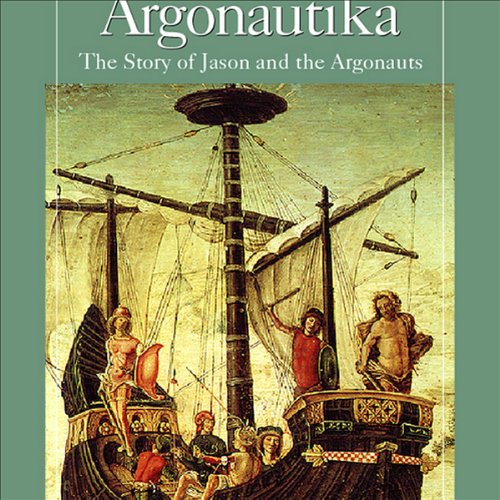 Argonautika - The Story of Jason and the Argonauts - Apollonius Rhodius