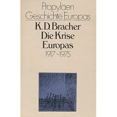 Die Krise Europas seit 1917. ( Propyl�en Geschichte Europas, 6).