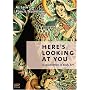 Here's Looking at You - A Celebration of Body Art