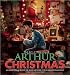 The Art & Making of Arthur Christmas: An Inside Look at Behind-the-Scenes Artwork with Filmmaker Commentary