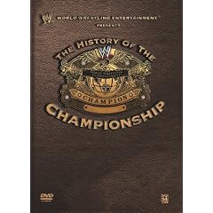 WWE - The History of the WWE Championship