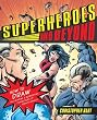 Superheroes and Beyond: How to Draw the Leading and Supporting Characters of Today's Comics