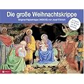 Die gro�e Weihnachtskrippe: Original-Papierkrippe (1830/35) von Josef F�hrich