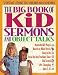 The Big Book of Kids Sermons and Object Talks (Big Books) by Gospel Light