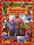 Classic American Folk Tales (Childrens classics)