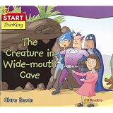 The Creature in Wide-mouth Cave (Start Thinking)