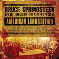 We Shall Overcome The Seeger Sessions American Land Edition