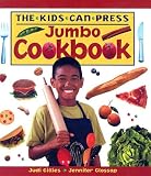 Books : Kids Can Press Jumbo Cookbook (Kids Can Press Jumbo Books (Sagebrush))