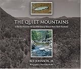 Search : The Quiet Mountains: A Ten-Year Search for the Last Wild Trout of Mexico's Sierra Madre Occidental