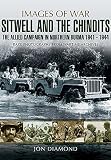 Stilwell and the Chindits : the Allied campaign for Northern Burma, 1943-1944 : rare photographs from wartime archives