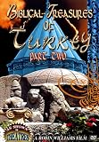 Biblical Treasures of Turkey Part Two