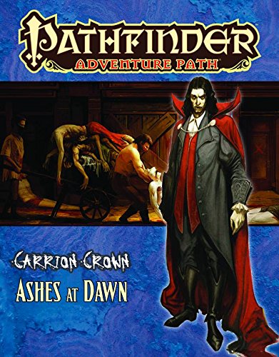 Pathfinder Adventure Path: Carrion Crown Part 5 - Ashes at Dawn