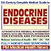 21st Century Complete Medical Guide to Endocrine Disorders, Authoritative Government Documents, Clinical References, and Practical Information for Patients and Physicians