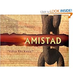 Amistad: "Give Us Free" (Newmarket Pictorial Moviebooks)