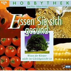 Hobbythek: Essen Sie sich gesund
