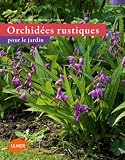 Acheter le livre Orchidées rustiques pour le jardin