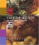 Cuisine au vin au fil des saisons