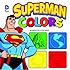 Superman Colors (DC Board Books)
