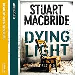 Dying Light: Logan McRae, Book 2 | Stuart MacBride