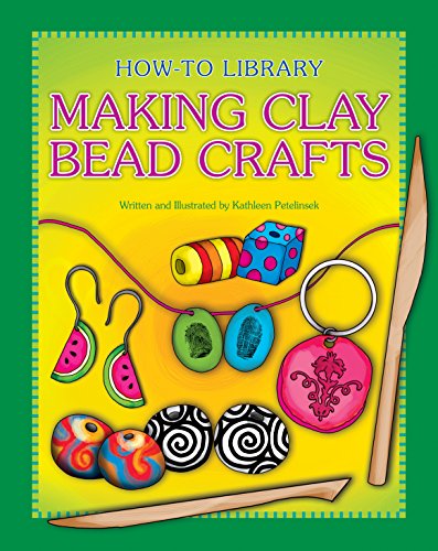 Making Clay Bead Crafts (How-to Library)