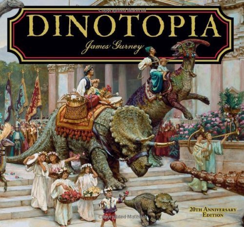Dinotopia, A Land Apart from Time: 20th Anniversary Edition (Calla Editions) by Gurney, James (2011) Hardcover