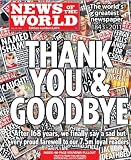 The Final edition News of the World and Magazine. Collectors copy of Keith Rupert Murdoch's Biggest selling UK Newspaper that was closed amid scandal