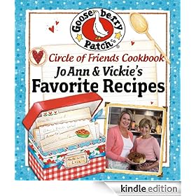 Circle of Friends Cookbook 25 of JoAnn & Vickie's Favorite Recipes
