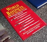 World bayonets : 1800 to the present : an illustrated reference guide for collectors
