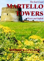 Click to Download Free Kindle Book -> The East Coast Martello Towers of Essex and Suffolk