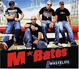 Wastelife - M*Bates