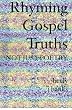 Rhyming Gospel Truths: Not Just Poetry
