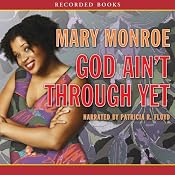 God Ain’t Through Yet | Mary Monroe