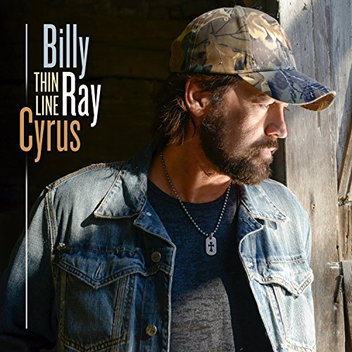 BILLY RAY CYRUS - Thin Line - Zortam Music