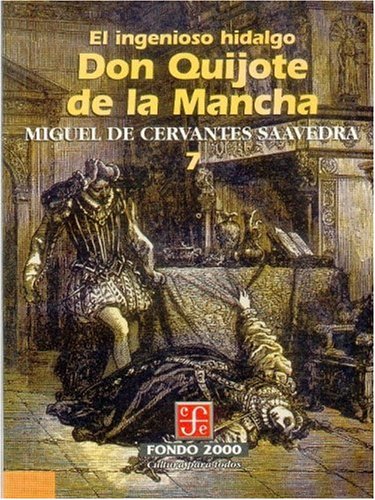 El ingenioso hidalgo don Quijote de la Mancha, 7 (Fondo 2000) (Spanish Edition), by Cervantes Saavedra Miguel de