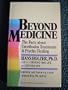 Beyond Medicine
