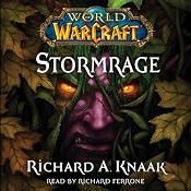 World of Warcraft: Stormrage | [Richard A. Knaak]