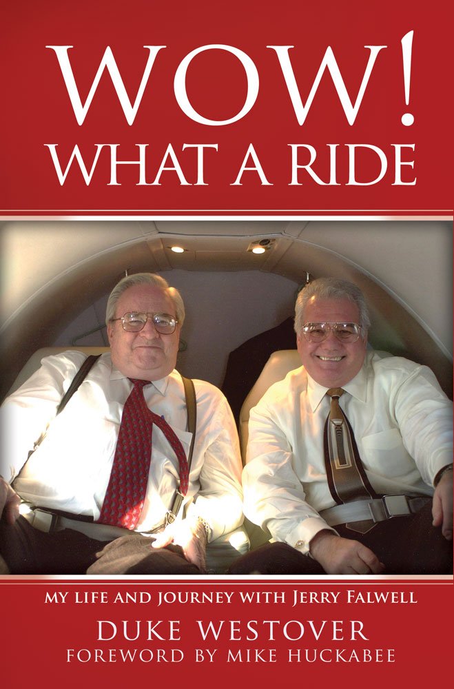 WOW! What a Ride: My Life and Journey With Jerry Falwell: Duke ...