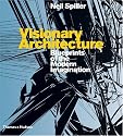 Visionary Architecture: Blueprints of the Modern Imagination