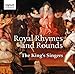 Royal Rhymes & Rounds