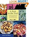 A Fork in the Trail: Moutherwatering Meals and Tempting Treats for the Backcountry