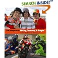 The Haydens: Nicky, Tommy, and Roger, from Owb to Motogp