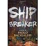 Ship Breaker by Paolo Bacigalupi