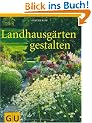 Landhausg�rten gestalten (Garten Extra)