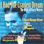 I Had the Craziest Dream: The Music of Harry Warren