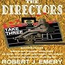 The Directors: Take Three