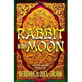 Rabbit in the Moon ~ Deborah M. Shlian