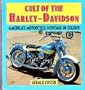 Cult of the Harley-Davidson: America's Motorcycle Heritage in Colour (Osprey Colour Series)