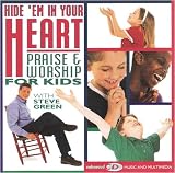 Steve Green - Hide 'em in Your Heart: Praise & Worship for Kids